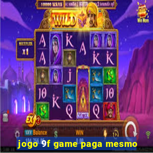 jogo 9f game paga mesmo