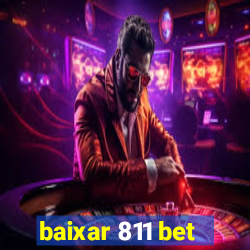 baixar 811 bet