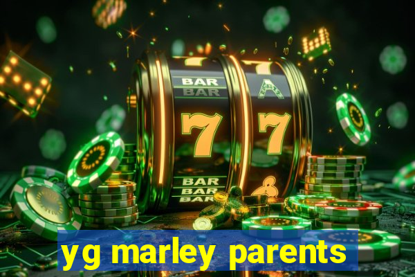 yg marley parents