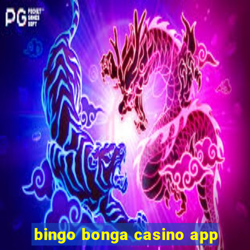 bingo bonga casino app