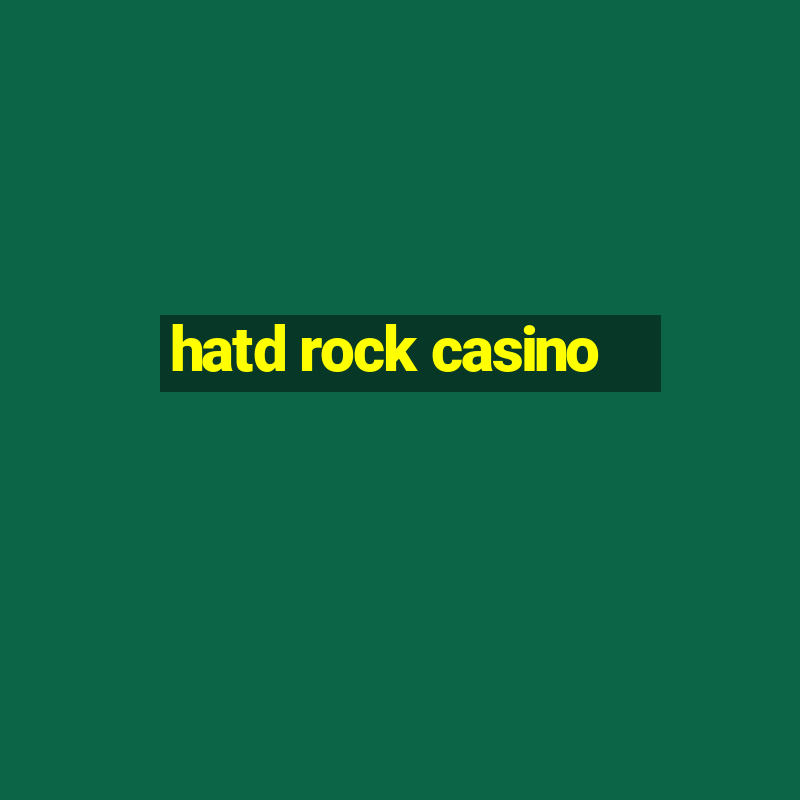 hatd rock casino