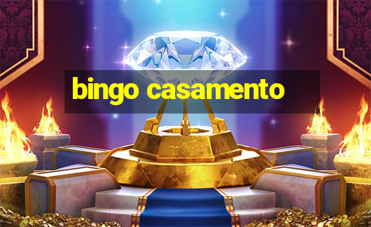 bingo casamento