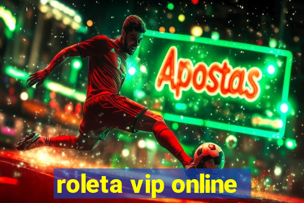 roleta vip online