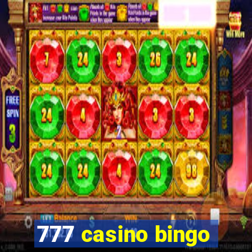 777 casino bingo