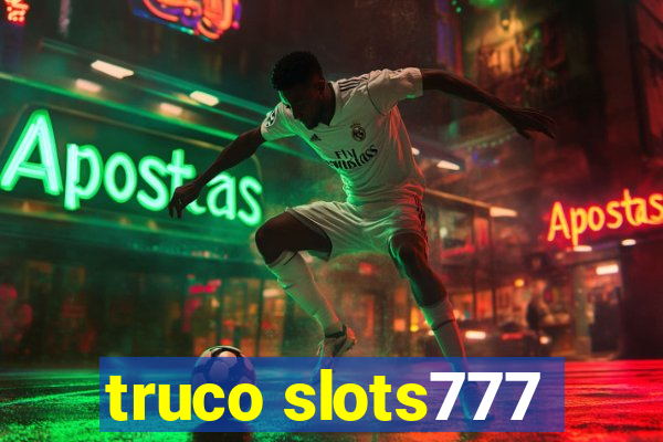 truco slots777