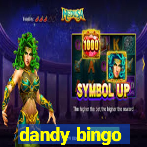 dandy bingo