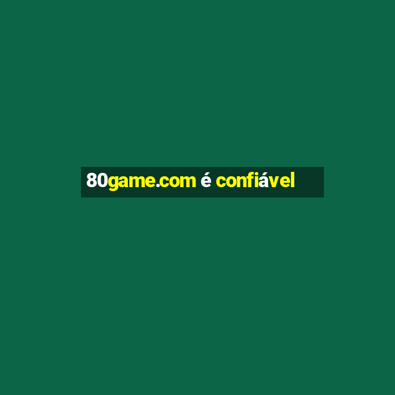 80game.com é confiável