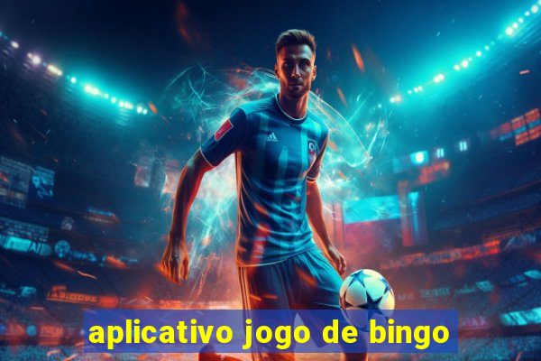 aplicativo jogo de bingo