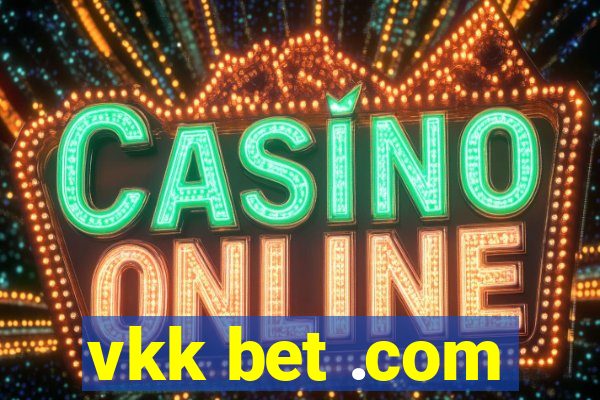 vkk bet .com