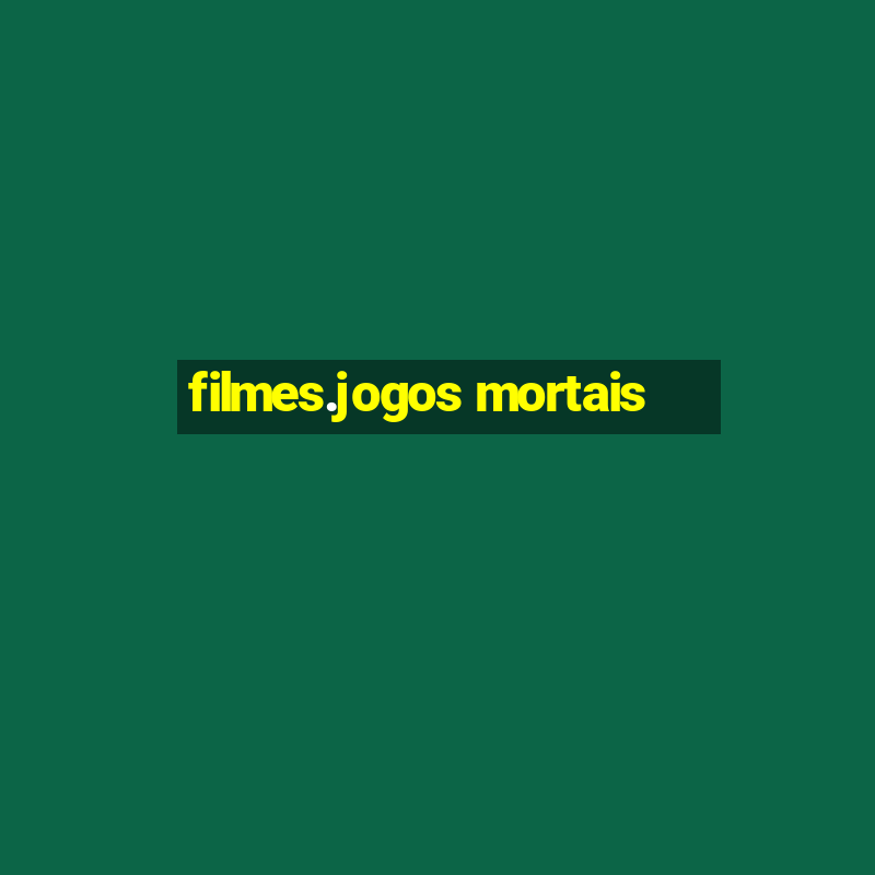 filmes.jogos mortais