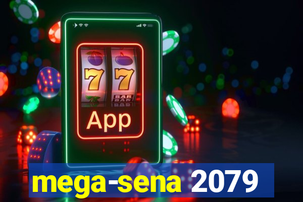 mega-sena 2079