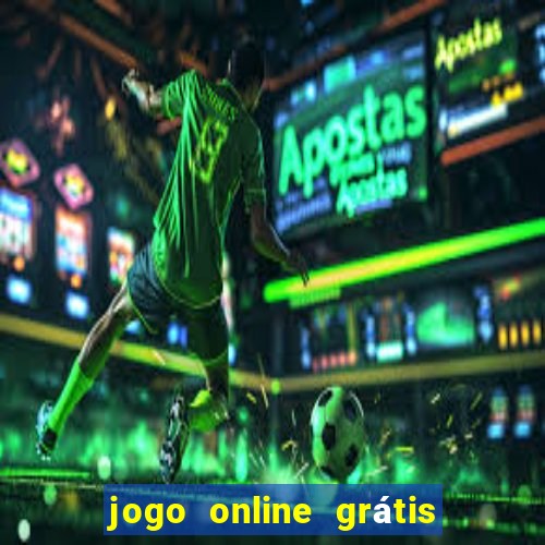 jogo online grátis para ganhar dinheiro