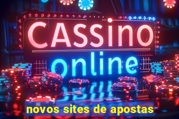 novos sites de apostas