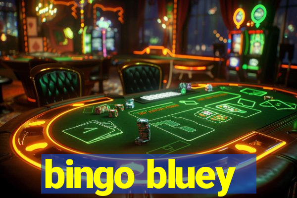 bingo bluey