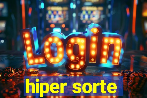 hiper sorte