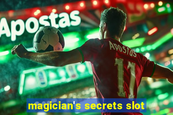 magician's secrets slot