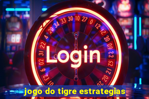 jogo do tigre estrategias