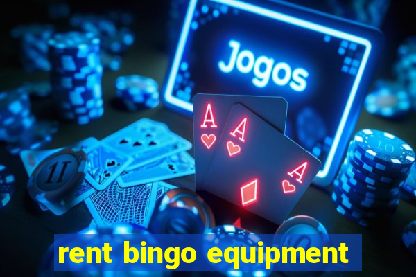 rent bingo equipment