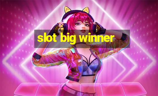 slot big winner