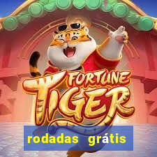 rodadas grátis hoje segunda-feira