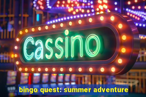 bingo quest: summer adventure