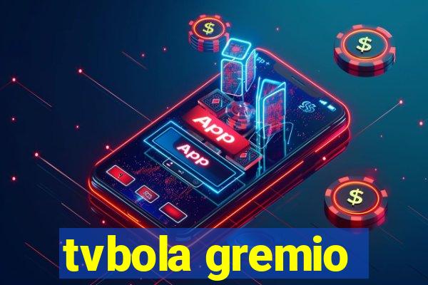 tvbola gremio