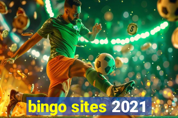 bingo sites 2021