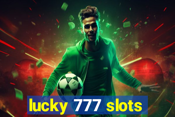 lucky 777 slots