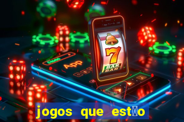 jogos que est茫o pagando agora