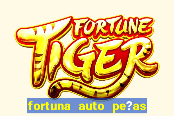 fortuna auto pe?as sao gabriel do oeste