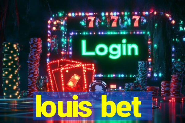 louis bet