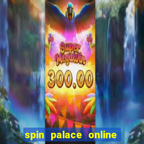 spin palace online casino review