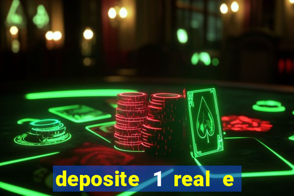 deposite 1 real e ganhe 10