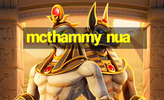 mcthammy nua