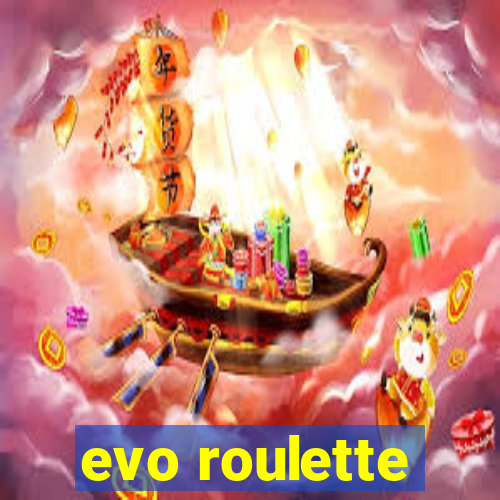 evo roulette