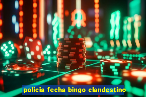 policia fecha bingo clandestino