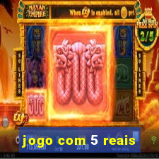 jogo com 5 reais