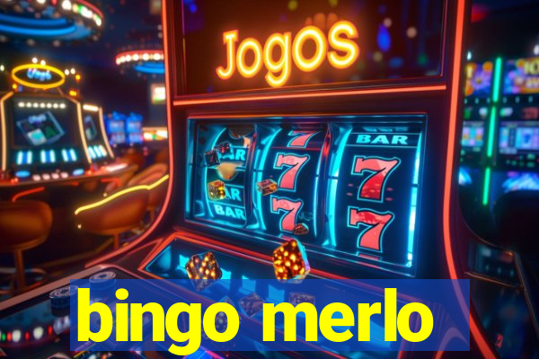 bingo merlo