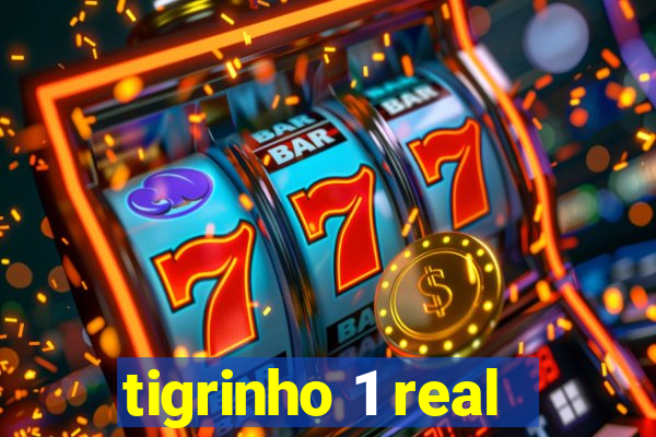 tigrinho 1 real