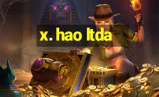 x. hao ltda