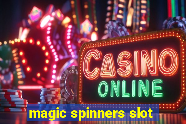 magic spinners slot