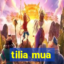 tilia mua