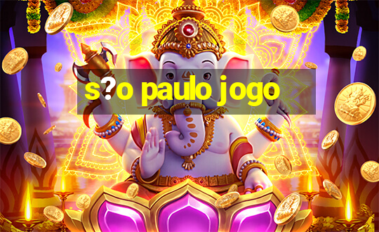 s?o paulo jogo