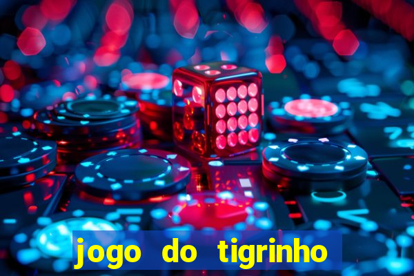 jogo do tigrinho que tem b?nus