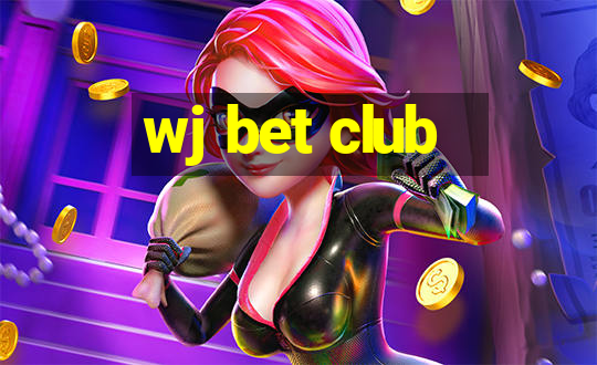 wj bet club