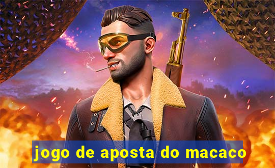 jogo de aposta do macaco