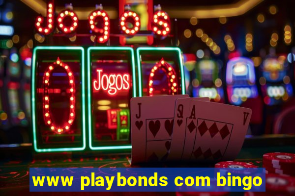 www playbonds com bingo