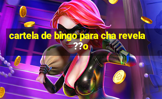 cartela de bingo para cha revela??o