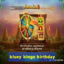 bluey bingo birthday