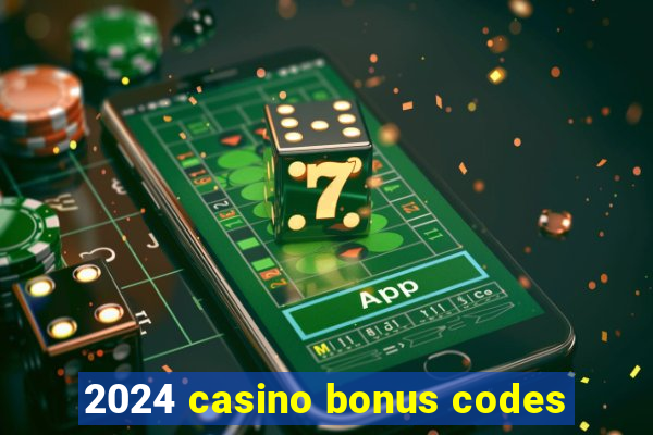 2024 casino bonus codes